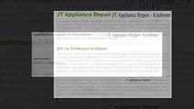 Appliance Repair In Kitchener ON - JT Appliance Repair (519) 957-2057