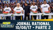 Jornal Rational - 10.08.17 - Parte 2