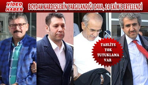 (11 Ağustos 2017) BOYDAK KARDEŞLERİN YARGILANDIĞI DAVA, 24 EKİM’E ERTELENDİ TAHLİYE YOK TUTUKLAMA VAR