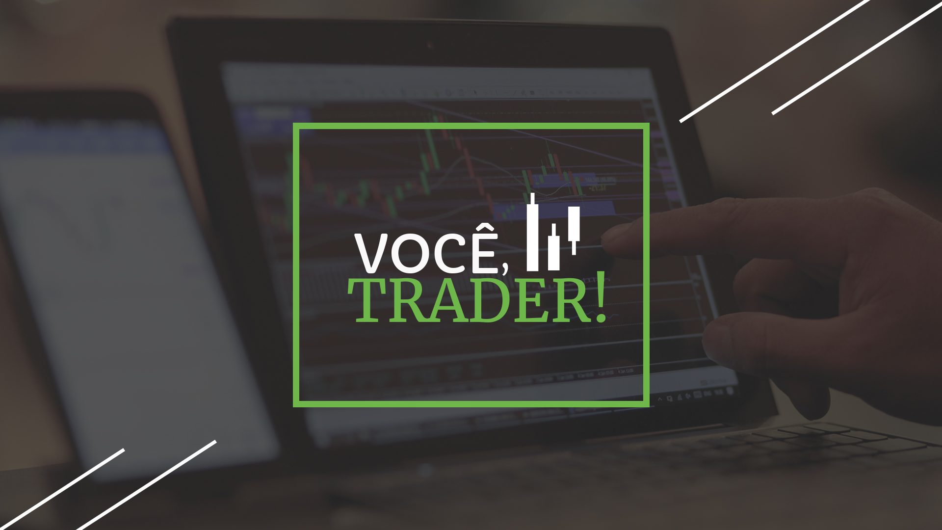 Você, Trader!
