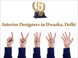 Top 5 Interior Designers in Dwarka Delhi