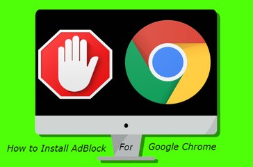 How to Install AdBlock For Google Chrome!