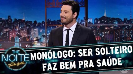 Monólogo: Ser solteiro faz bem pra saúde