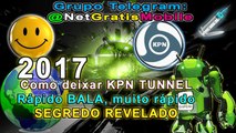 2017 Internet no KPN Tunel deixar BALA Muito rápido [CLARO, VIVO, TIM, OI]