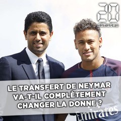 Mercato: Le transfert de Neymar va-t-il complètement changer la donne ?