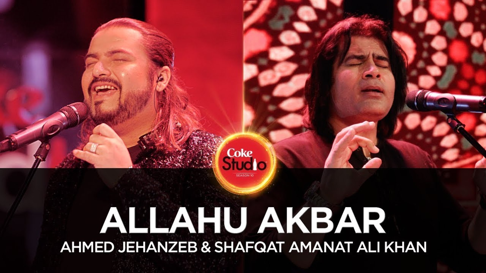 Allahu Akbar - Ahmed Jehanzeb & Shafqat Amanat, Coke Studio Season 10,  Episode 1 - ASKardar - video Dailymotion