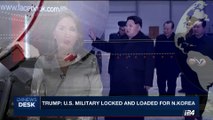 i24NEWS DESK | Trump: U.S. military locked and loaded for N.Korea | Friday, August 11th 2017