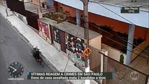Vítimas reagem a assaltos em São Paulo