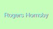 How to Pronounce Rogers Hornsby