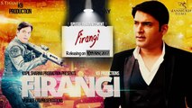 Kapil Sharma announced his upcoming film firangi releasing date