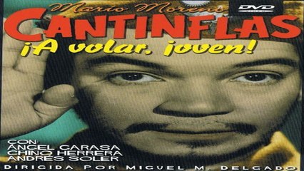 A Volar Joven Cantinflas Pelicula 1/2