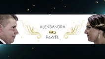 Teledysk ślubny-Aleksandra i Paweł