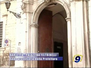 PROVINCIA BAT. Palazzina Feltrinelli, sede provvisoria della Prefettura