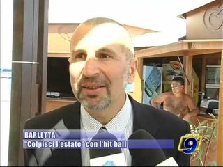 BARLETTA. "Colpisci l'estate" con L'HIT BALL!