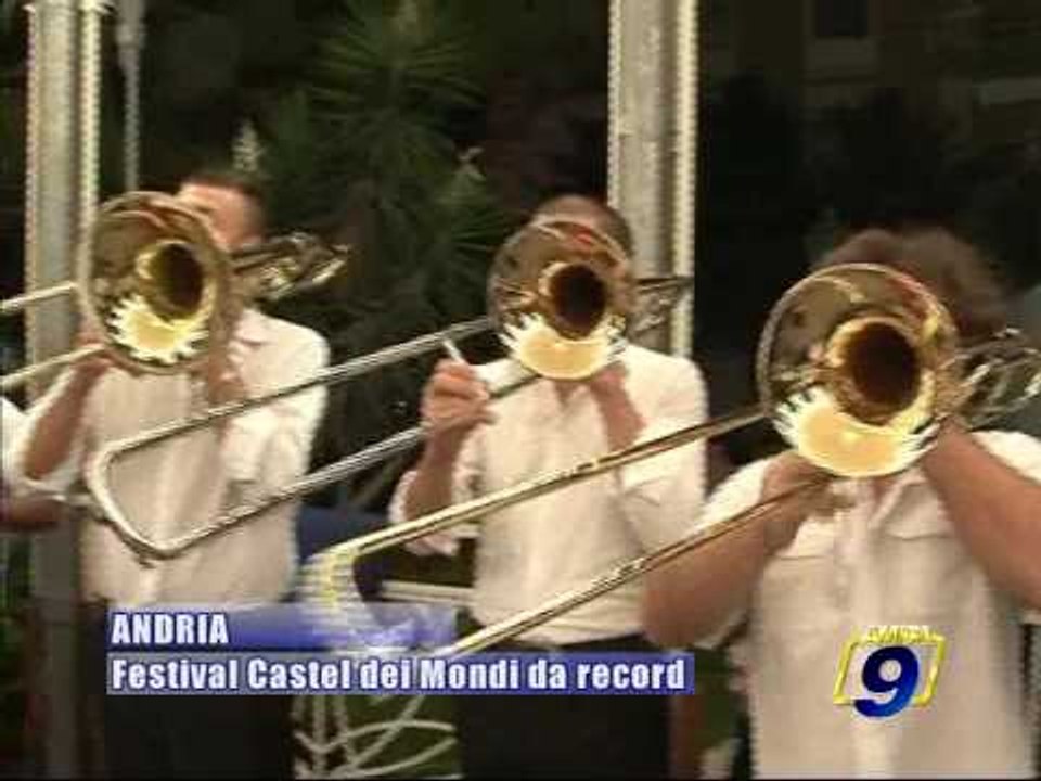 ANDRIA. "Castel dei Mondi", festival da record