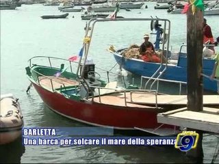 BARLETTA. Una barca per solcare il mare della speranza