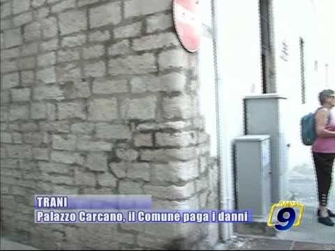 TRANI. Palazzo Carcano, il comune paga i danni