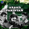 Azaad Pakistan _ Nadeem Sarwar _ Ali Shanawar _ Ali Jee