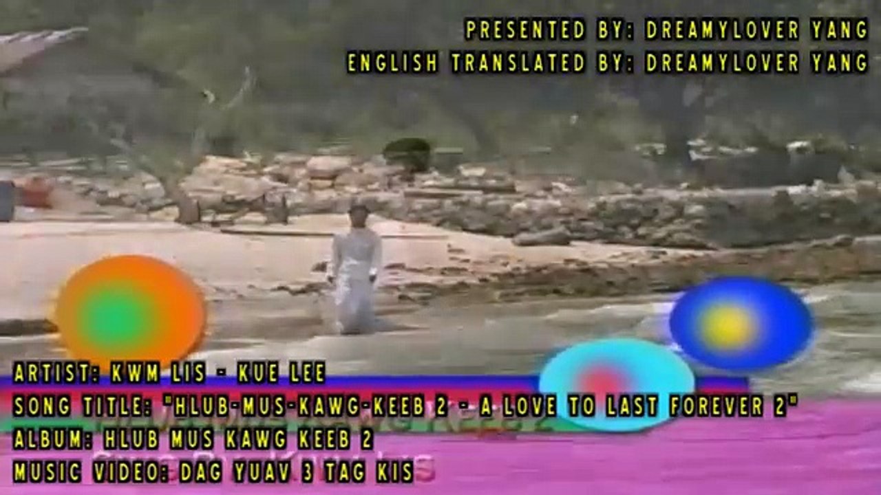 Kwm Lis Music Video- 'HLUB-MUS-KAWG-KEEB 2'  With Hmong Lyrics And English Translations  [HD]