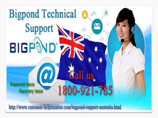 Bigpond phone number Australia 1-800-921-785