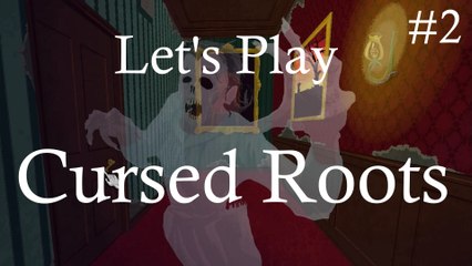 Let’s Play „Cursed Roots“(Demo) II: Der Tod lauert an jeder Ecke