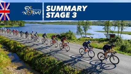 Summary - Stage 3 - Arctic Race of Norway 2017
