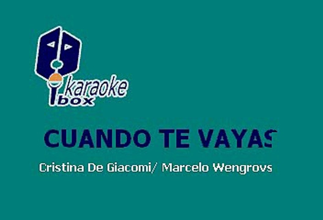 Cuando Te Vayas - Lola (Karaoke)