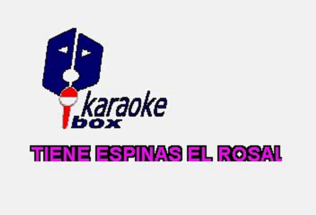 Grupo Cañaveral -  Tiene espinas el rosal (Karaoke)