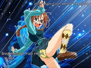 Breakthrough Your Heart／YURIA　Maple Colors メイプルカラーズ