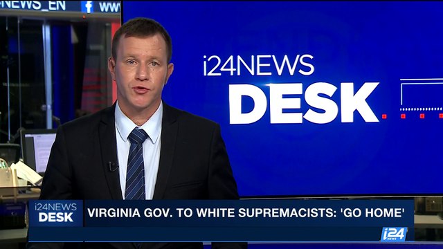 i24NEWS DESK | Virginia gov. to white supremacists: 'go home' | Sunday, August 13th 2017