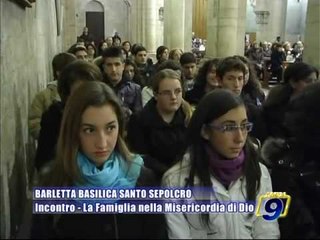 BARLETTA. Santo Sepolcro, la famiglia nella misericordia di Dio