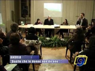ANDRIA. "Quello che le donne non dicono.."