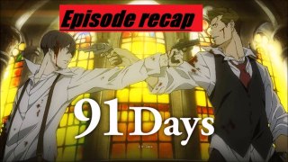Anime recap 91 days episode 2 phantom of false hood