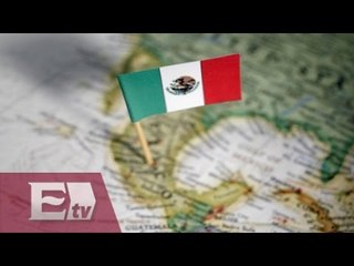 ¿Cómo ve el mundo a México? (Parte 2) / Análisis Global