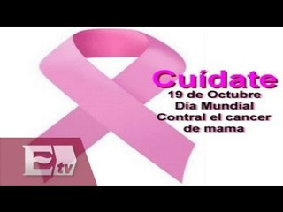 Domingo 19 de Octubre: día mundial contra el cáncer de mama / Vianey Esquinca