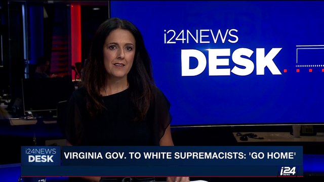 i24NEWS DESK | Virginia Gov. to white supremacists: ' Go home' | Sunday, August 13th 2017