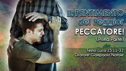 Il Pentimento del Peggior Peccatore! 1 Parte - Culto -