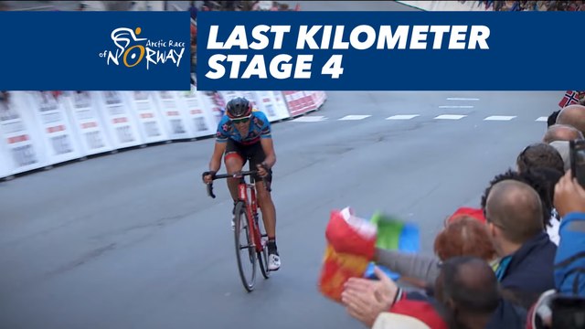 Dernier kilomètre / Last kilometer - Étape 4 / Stage 4 - Arctic Race of Norway 2017