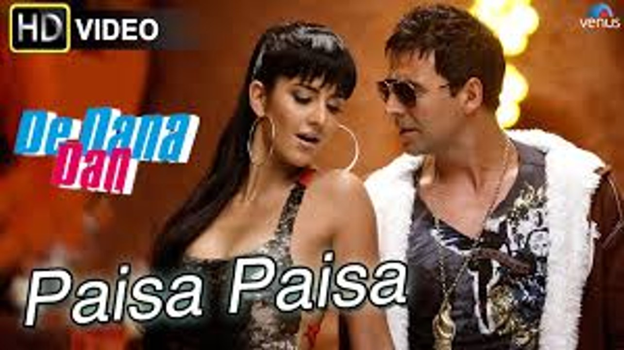 Paisa (Video Song) - De Dana Dan -Akshay Kumar - Katrina Kaif