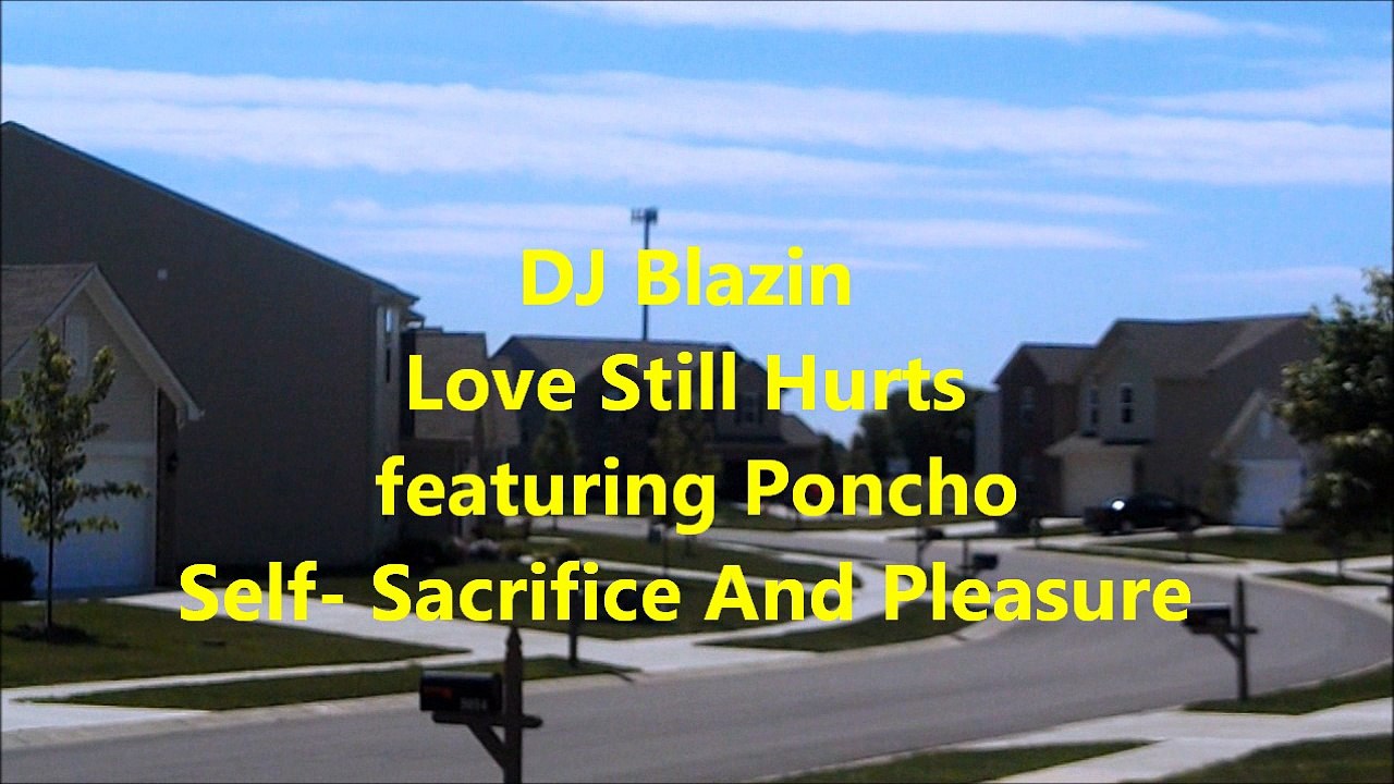 DJ Blazin - Love Still Hurts ft. Poncho (Official Audio)