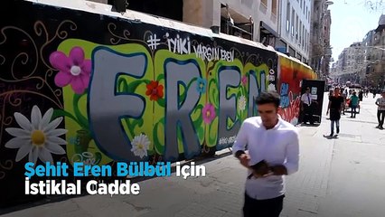 Şehit Eren Bülbül için İstiklal Caddesi'nde grafiti