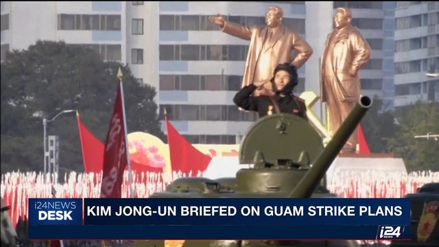 i24NEWS DESK | Kim Jong-un briefed on Guam strike plans | Tuesday, August 15th 2017