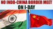Sikkim Stand off : India – China Border Personnel Meeting unlikely on I – Day | Oneindia News