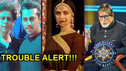 Shahrukh Khan's Next Film, Padmavati, Amitabh Bachchan's Kaun Banega Crorepati 9 In Trouble