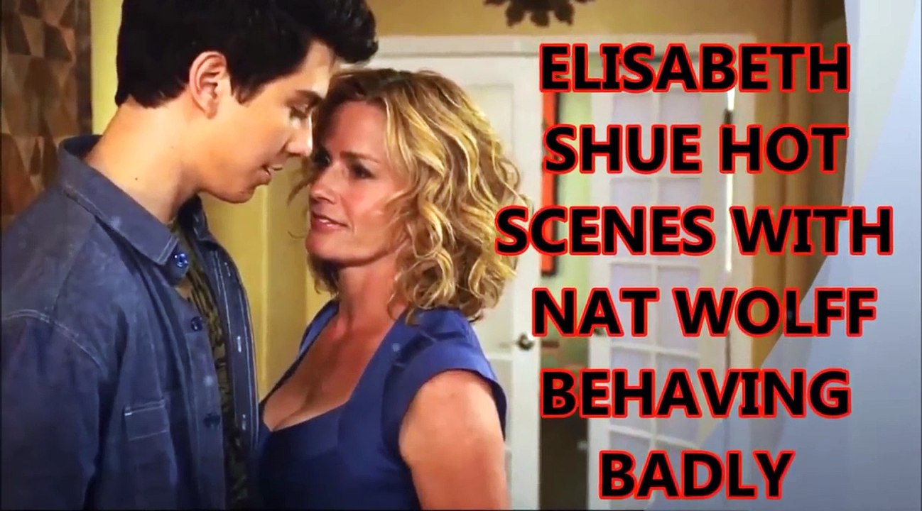 ELISABETH SHUE HOT SCENE WITH NATWOLFF | BEHAVING BADLY MOVIE