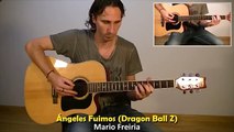 Angeles Fuimos - Dragon Ball Z en Guitarra Acústica por Mario Freiria TCDG