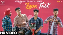 Love Test HD Video Song Deep Gagan feat Noty Prince 2017 Latest Punjabi Songs
