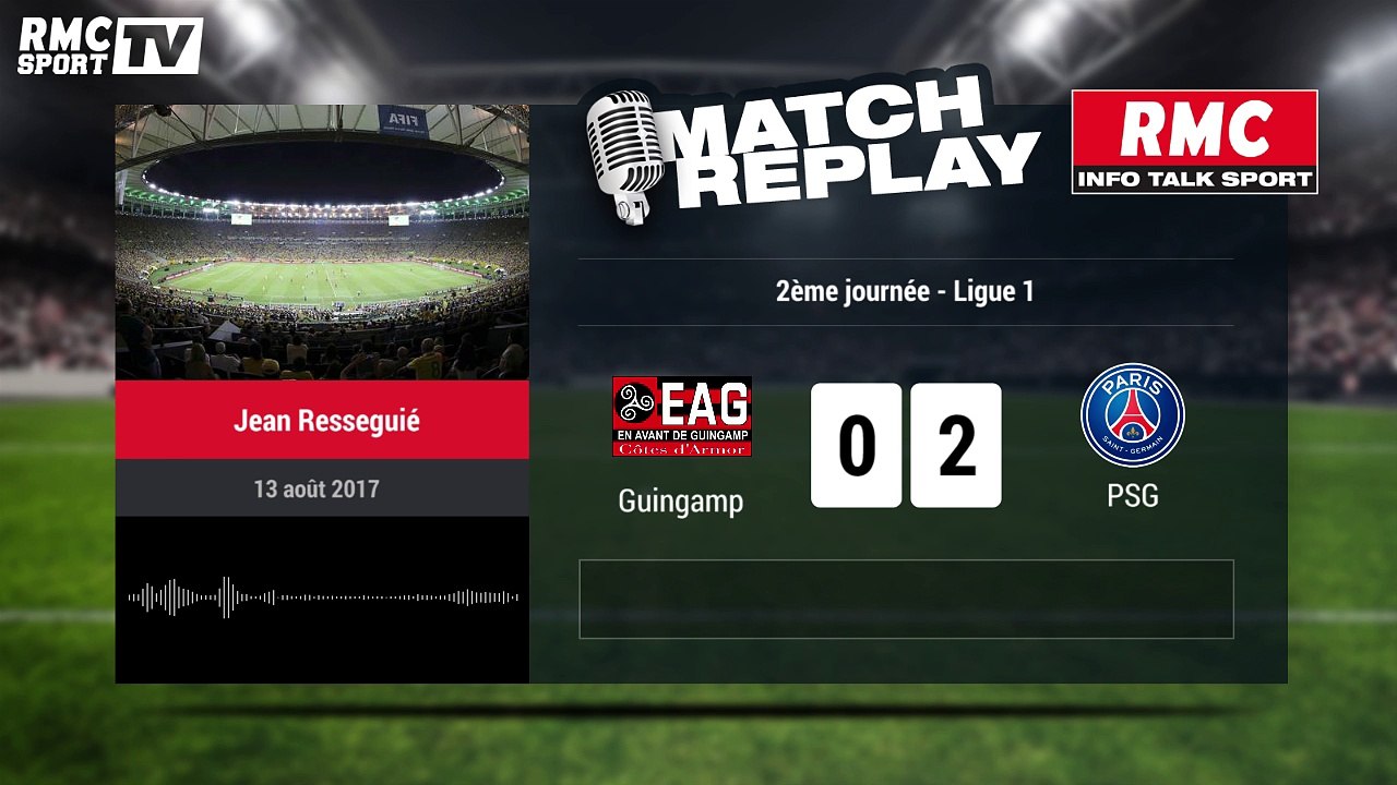 Guingamp-PSG (0-3): le Goal Replay avec le son RMC Sport