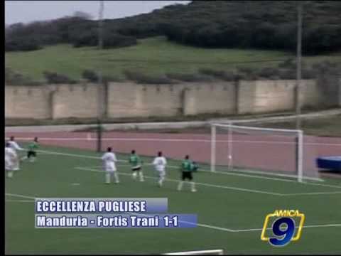 MANDURIA - FORTIS TRANI 1-1 Eccellenza Pugliese