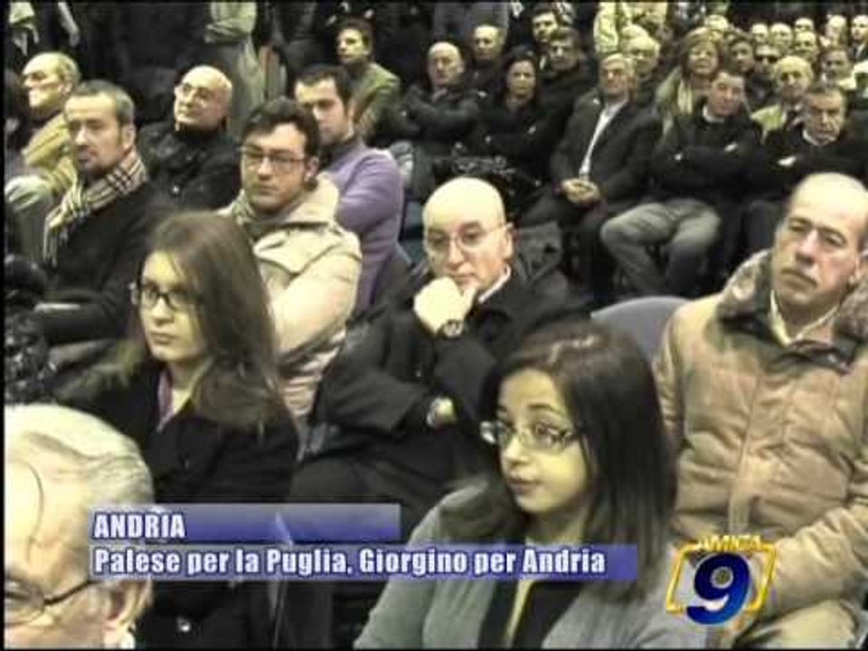 ANDRIA | Palese per la Puglia, Giorgino per Andria